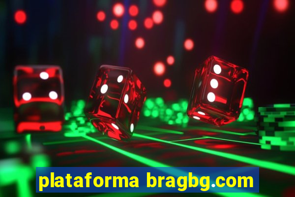 plataforma bragbg.com